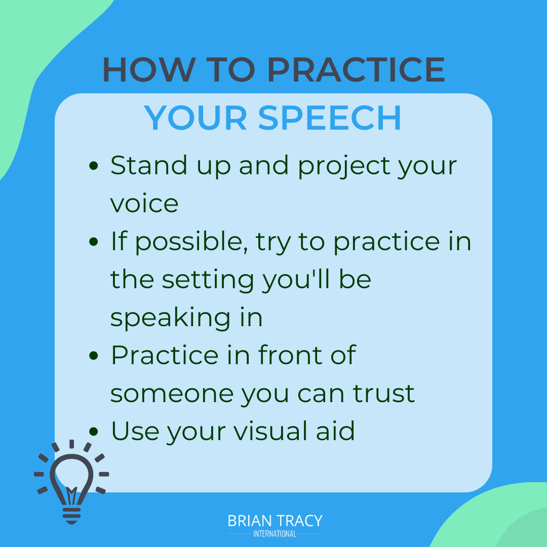 outline your speech and always aim for clarity